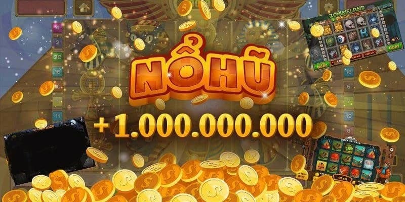 Nổ hũ đổi thưởng Nổ hũ đổi thưởng các yếu tố quyết định
